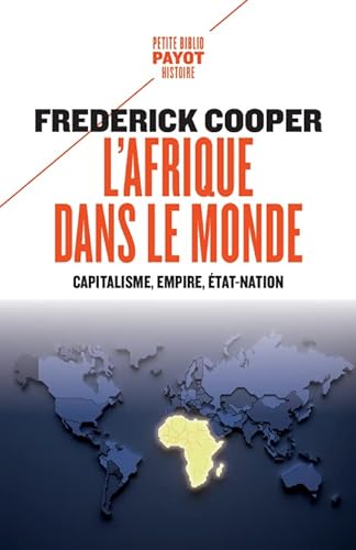 Beispielbild fr L'AFRIQUE DANS LE MONDE: CAPITALISME, EMPIRE, ETAT-NATION zum Verkauf von medimops