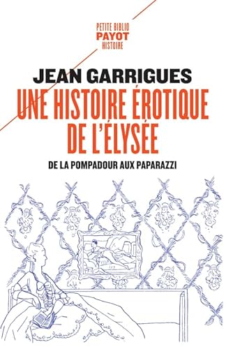 9782228929837: Une histoire rotique de l'Elyse: De la Pompadour aux paparazzi