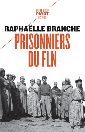 Beispielbild fr Prisonniers du FLN [Poche] Branche, Raphalle zum Verkauf von BIBLIO-NET