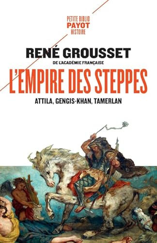 Stock image for L'Empire des steppes: Attila, Gengis Khan, Tamerlan for sale by Gallix