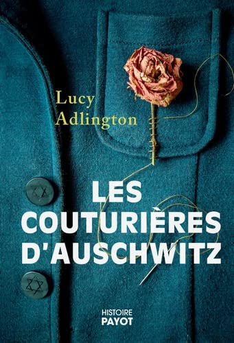Beispielbild für Les couturières d'Auschwitz: Une maison de haute couture au coeur d'un camp de la mort zum Verkauf von medimops