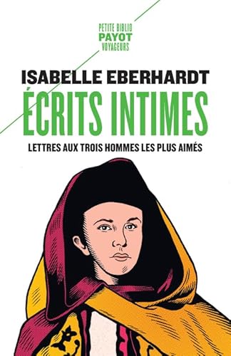 9782228933216: Ecrits intimes: Lettres aux trois hommes les plus aims