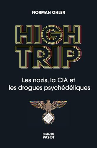 9782228933841: High Trip: Les nazis, le LSD et la CIA