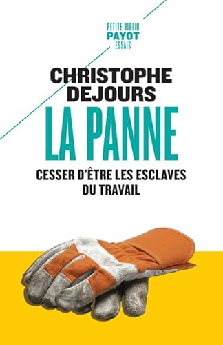 Beispielbild fr La panne: Cesser d'être les esclaves du travail [FRENCH LANGUAGE - No Binding ] zum Verkauf von booksXpress