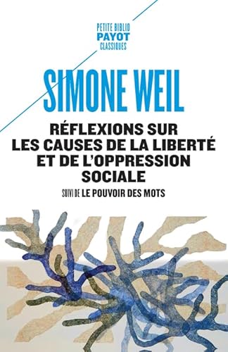 Beispielbild fr Rflexions sur les causes de la libert et de l'oppression sociale: Suivi de : Le pouvoir des mots zum Verkauf von Ammareal