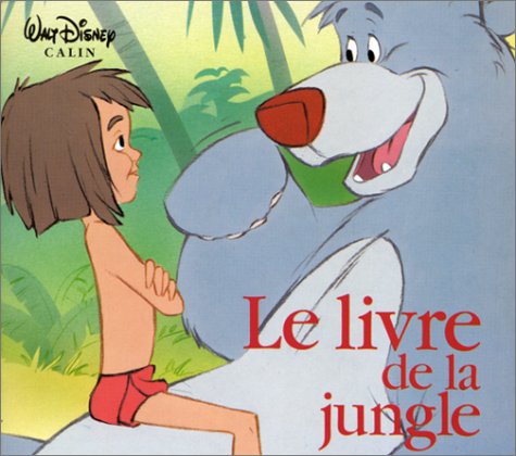 Beispielbild fr Le Livre de la jungle zum Verkauf von Mli-Mlo et les Editions LCDA
