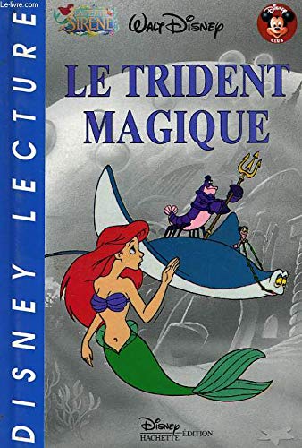 Imagen de archivo de La petite sirne : Le trident magique a la venta por Ammareal