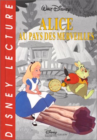 Beispielbild fr Alice au pays des merveilles Disney zum Verkauf von BIBLIO-NET