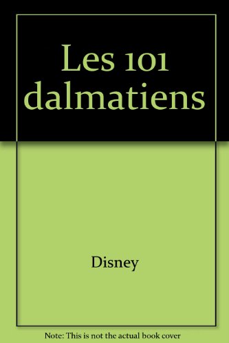Imagen de archivo de Les 101 Dalmatiens (novlisation) a la venta por Ammareal