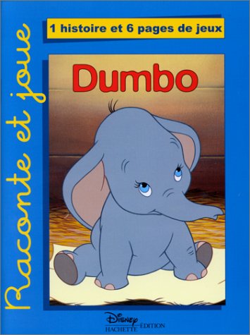 9782230011315: Dumbo. 1 Histoire Et 6 Pages De Jeux