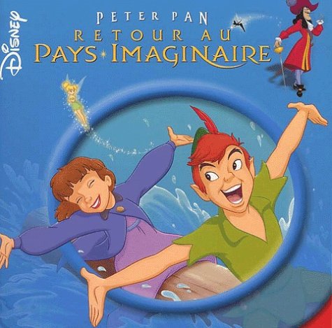 Installeren Zegenen Mammoet Peter Pan 2 : Retour au Pays Imaginaire by Walt Disney | medimops