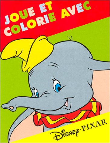 Joue et Colorie avec Dumbo (9782230015573) by Disney, Walt