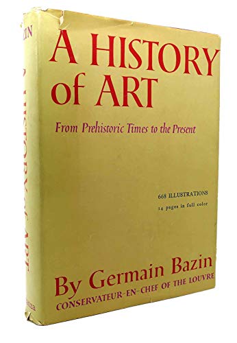 Imagen de archivo de A History of Art: From Prehistoric Times to the Present a la venta por HPB-Emerald