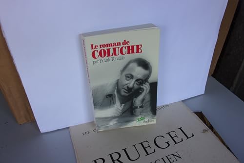 Beispielbild fr Le Roman de Coluche zum Verkauf von Ammareal