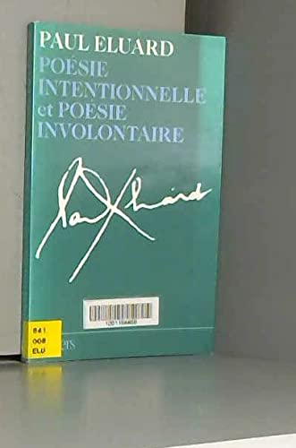 PoÃ©sie intentionnelle et poÃ©sie involontaire - AE (9782232102585) by Eluard, Paul