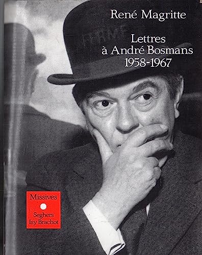 Lettres Ã: AndrÃ© Bosmans - 1958-1967 (9782232103292) by Magritte, RenÃ©