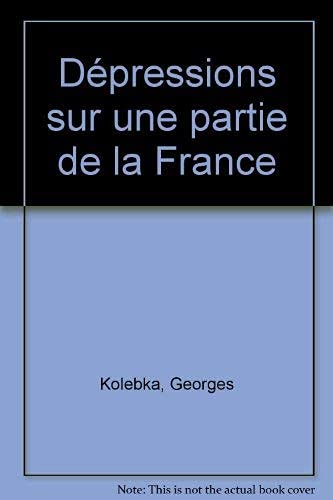 Beispielbild fr Depressions sur une partie de la France zum Verkauf von Ammareal