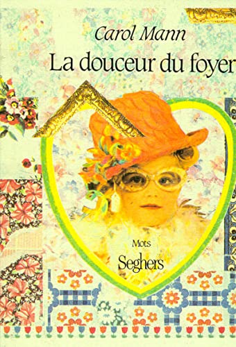 Beispielbild fr La Douceur Du Foyer : Une Anne Dans La Vie D'une Mre De Famille De Banlieue zum Verkauf von RECYCLIVRE