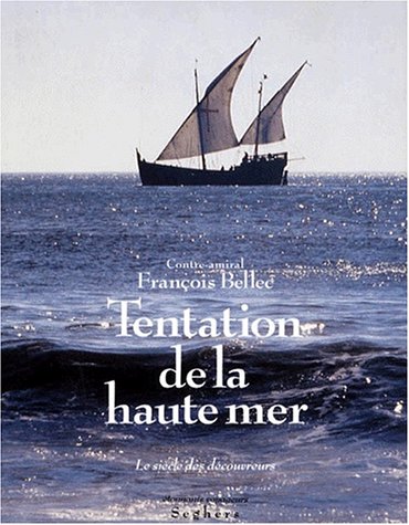 Stock image for Tentation de la haute mer : Les sicles des dcouvertes for sale by medimops