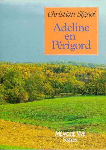 Stock image for Adeline En Perigord: Recit for sale by ThriftBooks-Atlanta
