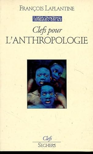 Beispielbild fr Clefs pour l'anthropologie zum Verkauf von A TOUT LIVRE