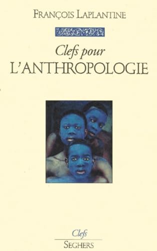 Imagen de archivo de Clefs pour l'anthropologie a la venta por A TOUT LIVRE