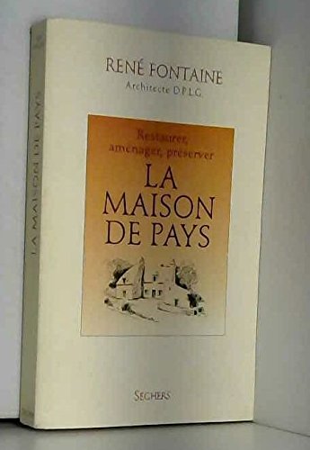 Beispielbild fr La Maison De Pays zum Verkauf von RECYCLIVRE