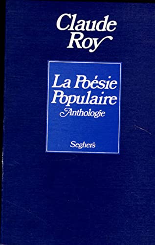 La poÃ©sie populaire (9782232110566) by Roy, Claude