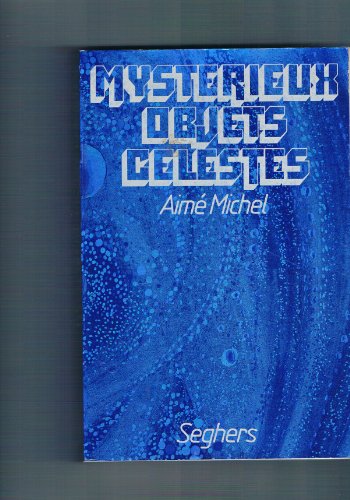 9782232112676: MYSTERIEUX OBJETS CELESTES