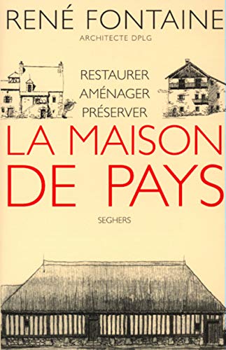 Beispielbild fr La Maison De Pays zum Verkauf von RECYCLIVRE
