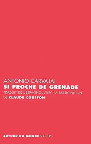 9782232122682: Si proche de Grenade: Edition bilingue franais-espagnol