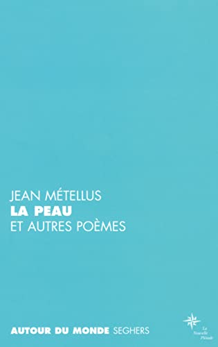 Stock image for La peau et autres pomes (Autour du mMtellus, Jean; Adamson, Ginette for sale by Iridium_Books