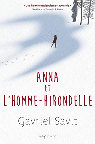 Beispielbild fr Anna et l'homme-hirondelle zum Verkauf von Ammareal