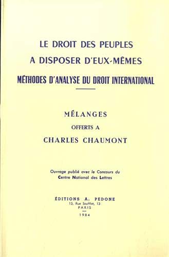 9782233001436: Le droit des peuples  disposer d'eux-mmes. Mthodes d'analyse du droit international