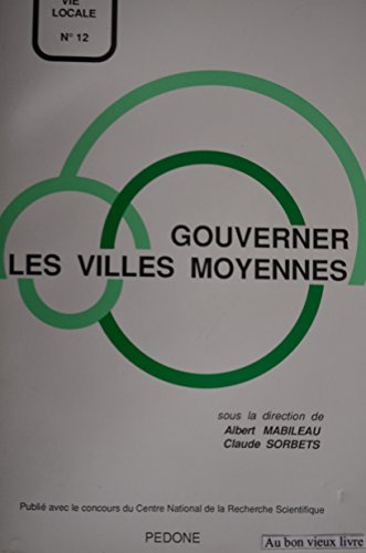 Imagen de archivo de Gouverner les villes moyennes a la venta por Librairie La Canopee. Inc.