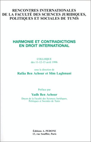 9782233003096: Harmonie Et Contradictions En Droit International : Colloque Des 11/12/13 Avril 1996