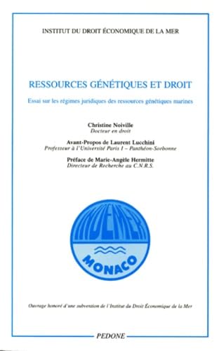 9782233003249: RESSOURCES GENETIQUES ET DROIT. Essai sur les rgimes juridiques des ressources gntiques marines