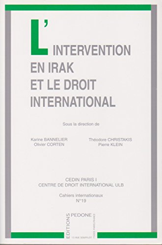 Beispielbild fr L'intervention en Irak et le droit international zum Verkauf von Librairie La Canopee. Inc.