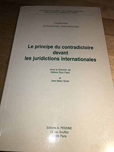 Beispielbild fr Le principe du contradictoire devant les juridictions internation zum Verkauf von Librairie La Canopee. Inc.