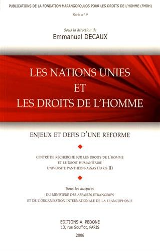 Stock image for Les Nations unies et les droits de l'homme: Enjeux et dfis d'une rforme for sale by Ammareal