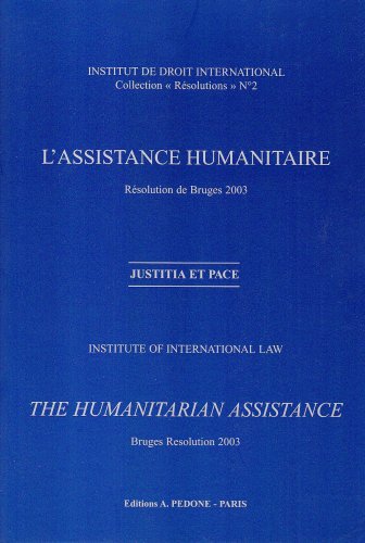 Beispielbild fr L'assistance humanitaire Resolution de Bruges 2003 Ang Franc zum Verkauf von Librairie La Canopee. Inc.