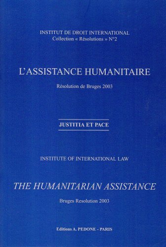 9782233004918: Assistance humanitaire resolution de Bruges 2003 (fr et ang.)