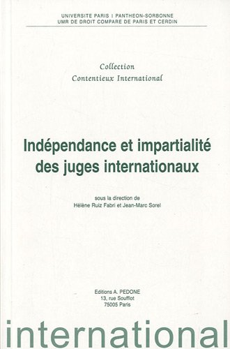 Beispielbild fr Indpendance et impartialit des juges internationaux zum Verkauf von Chapitre.com : livres et presse ancienne