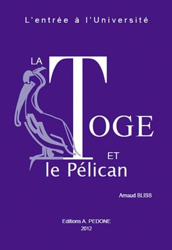 Beispielbild fr La toge et le Pelican zum Verkauf von Librairie La Canopee. Inc.