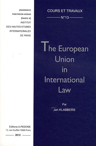 Imagen de archivo de the european union in international law a la venta por Chapitre.com : livres et presse ancienne