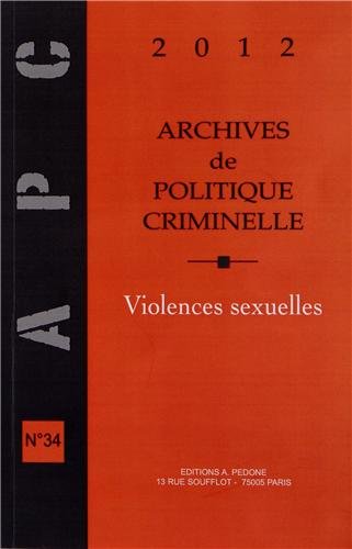 Beispielbild fr Archives de politique criminelle, N 34 : Les violences sexuelles zum Verkauf von medimops