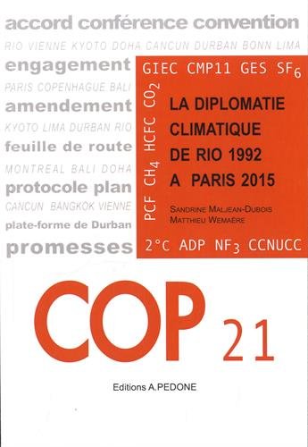 Beispielbild fr COP 21: La diplomatie climatique de Rio 1992  Paris 2015 zum Verkauf von Ammareal