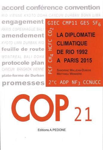 Stock image for COP 21: La diplomatie climatique de Rio 1992  Paris 2015 for sale by Ammareal