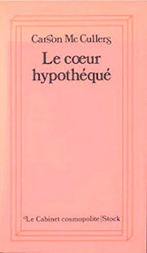 Stock image for Le coeur hypothqu. for sale by Loc Simon