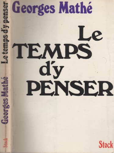 Beispielbild fr Le temps d'y penser Math , Georges zum Verkauf von LIVREAUTRESORSAS